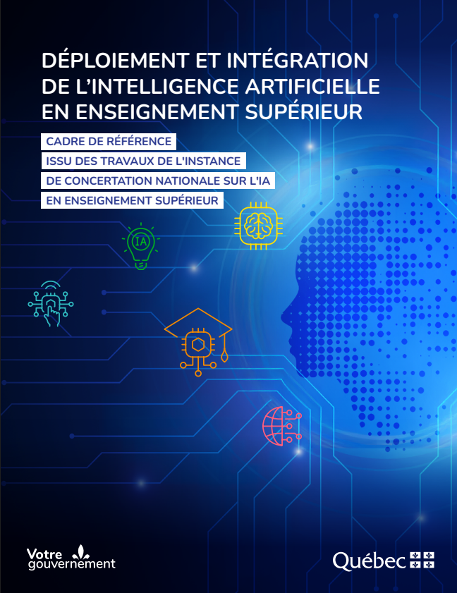 Déploiement et intégration de l'intelligence artificielle en enseignement supérieur - Cadre de référence issu des travaux de l'instance de concertation nationale sur l'IA en enseignement supérieur